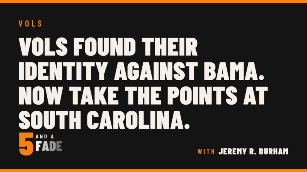 Vols Found Their Identity Against Bama. Now Take the Points at South Carolina.